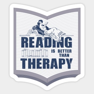 Reading is better than therapy Sticker